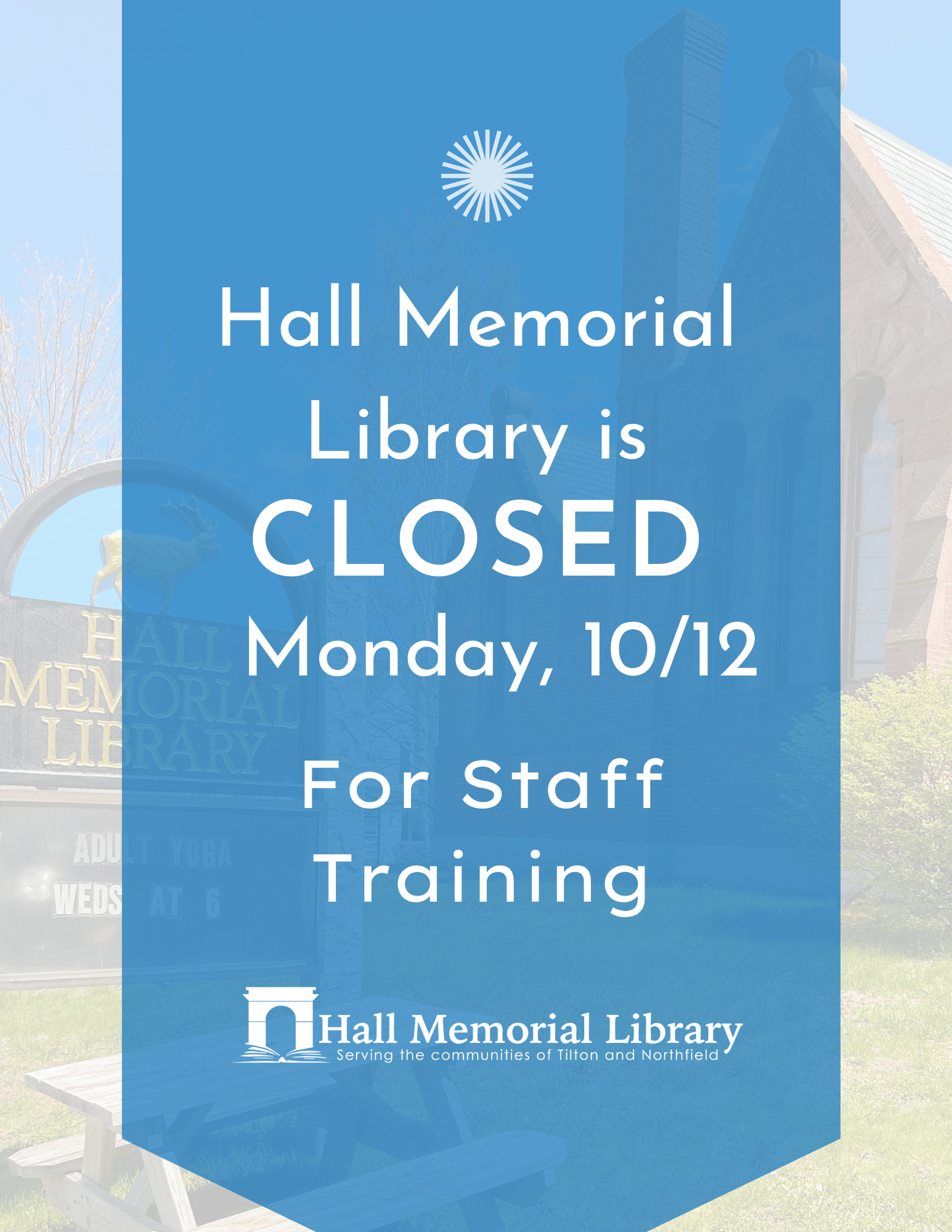 Closed October 12th for staff training