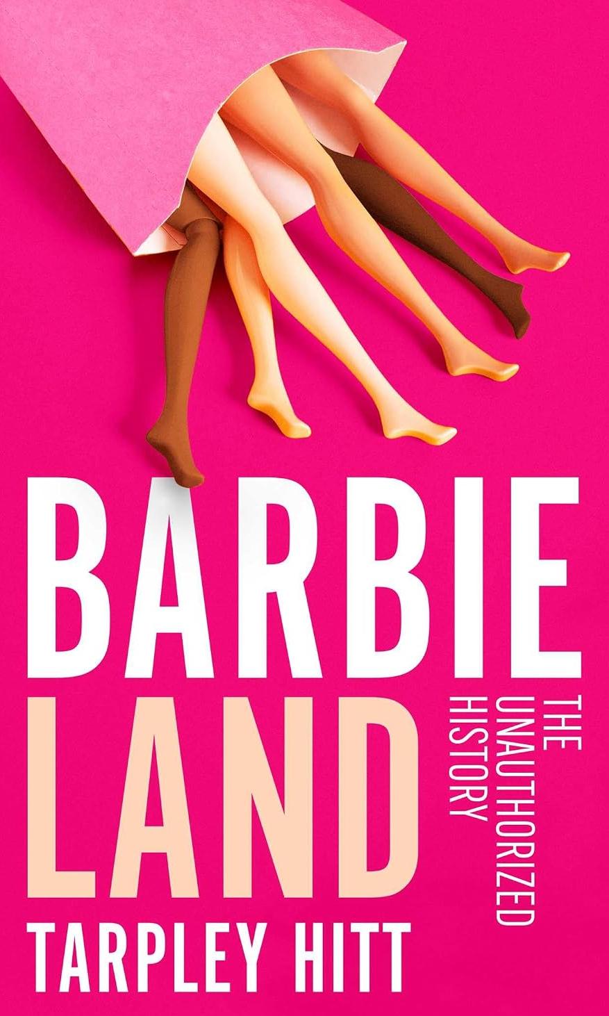 Barbieland by Tarpley Hitt