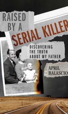 Raised by a serial killer book cover