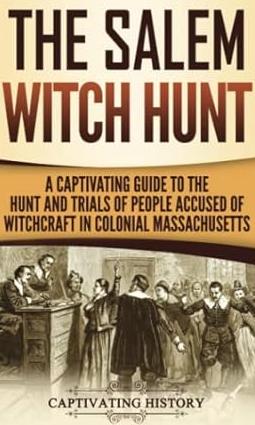 The Salem Witch Hunt