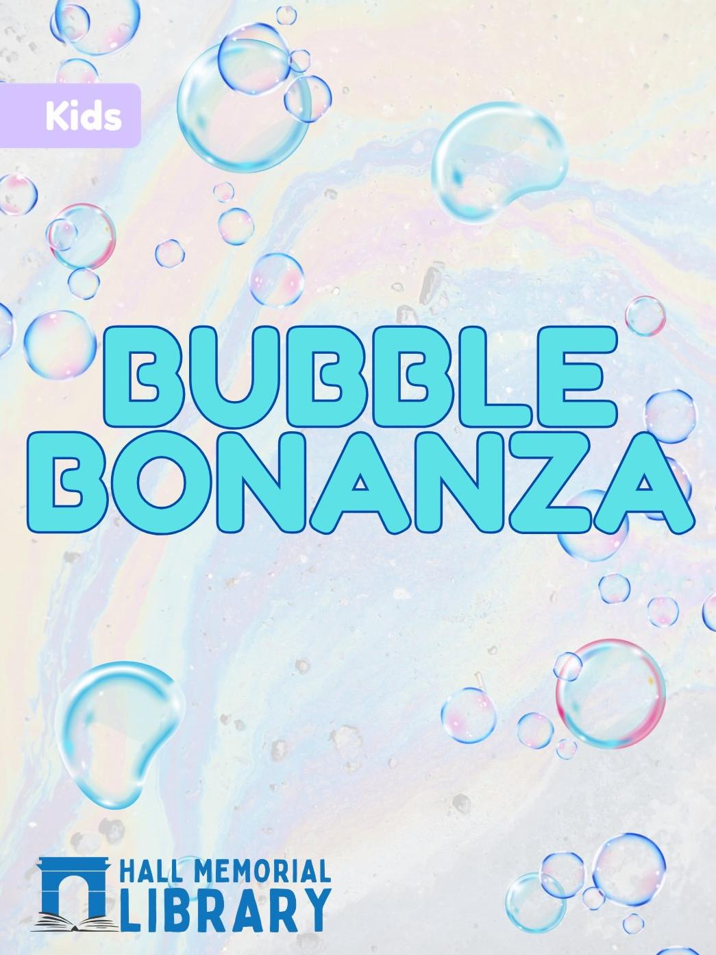 Bubble Bonanaza