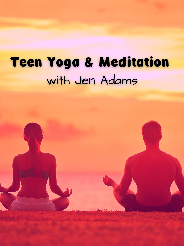 photo of sunset and two people (on man, one woman) meditating on a beach. Text reads: Teen yoga & meditation with Jen Adams