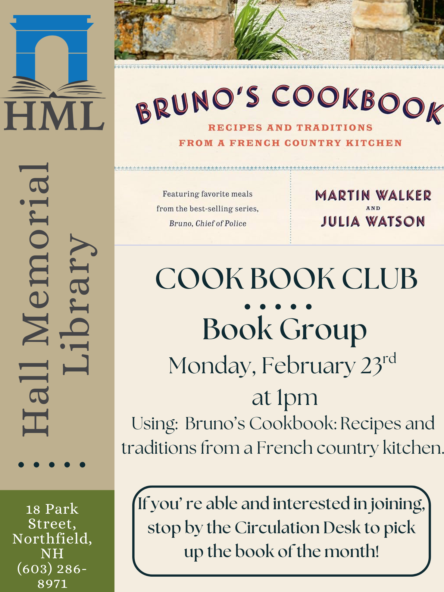 Cookbook Club (Mon 2/23 at 1pm) This month we’re using Bruno's Cookbook: Recipes and Traditions from a French Country Kitchen.