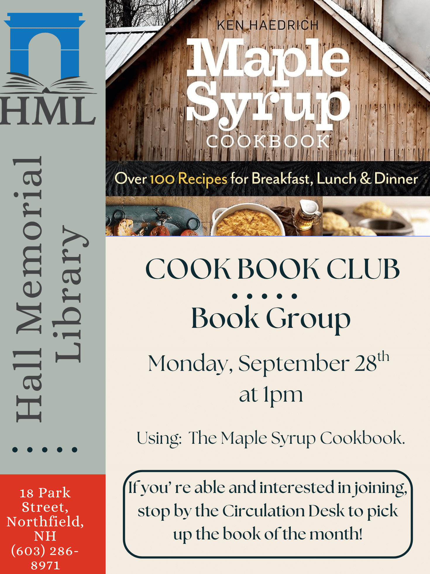 Cookbook Club (Mon 9/28 at 1pm) This month we’re using The Maple Syrup Cookbook by Ken Haedrich.
