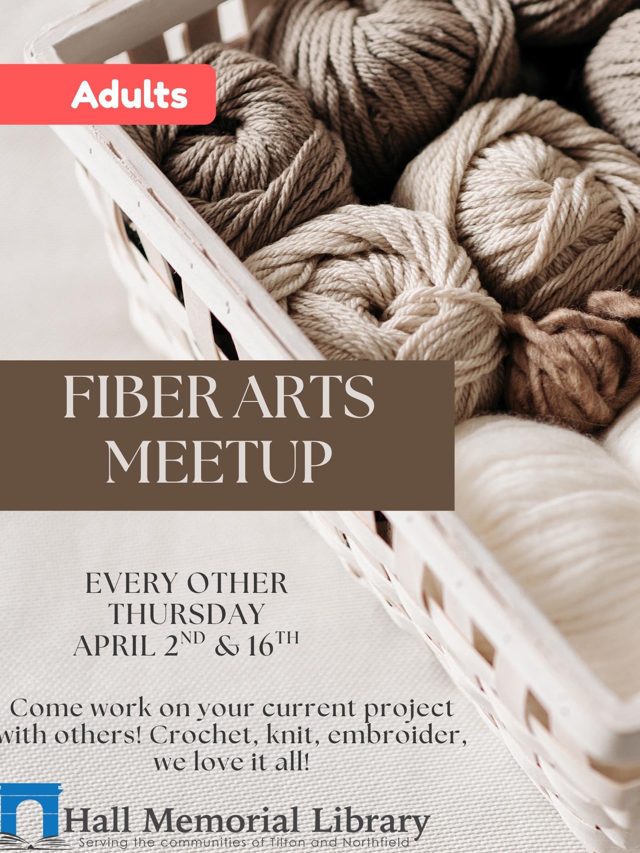 Fiber Arts Meetup: Thursdays, twice a month, at 12pm