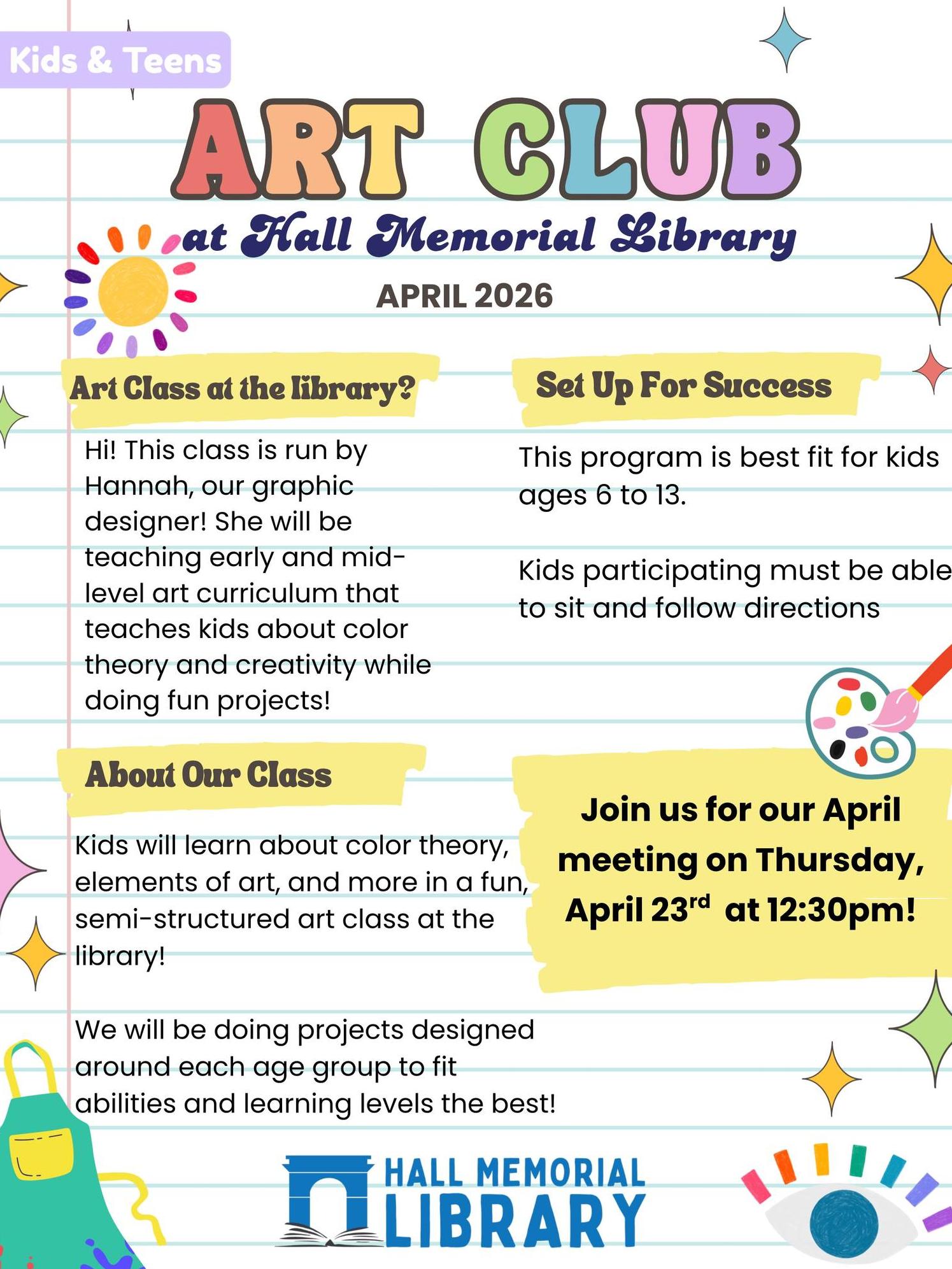 April 23rd, 12:30pm Come to Art Club at the library! Projects are best fit for kids ages 6 to 13!