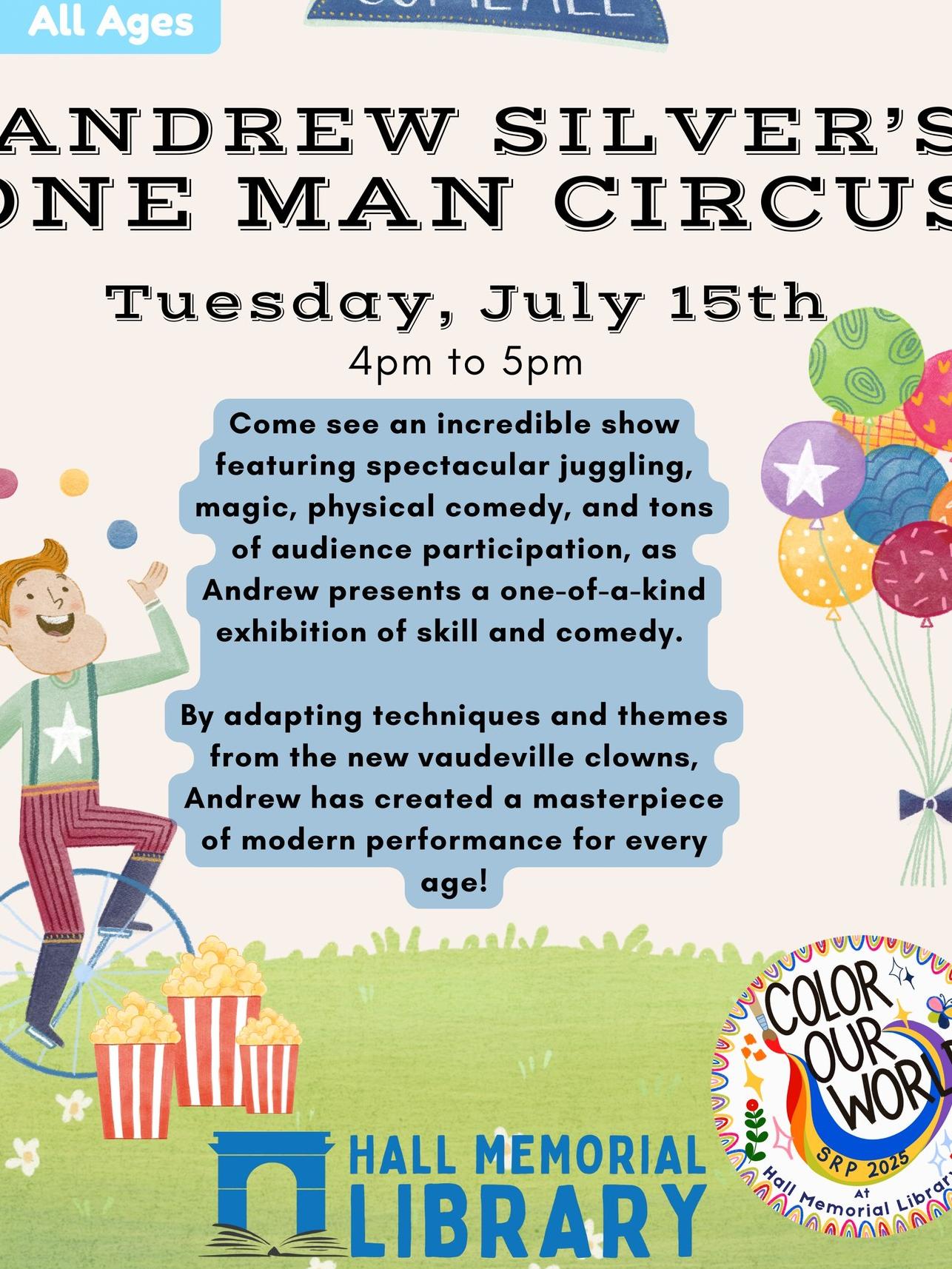 Andrew Silver's One Man Circus July 15th 4pm to 5pm