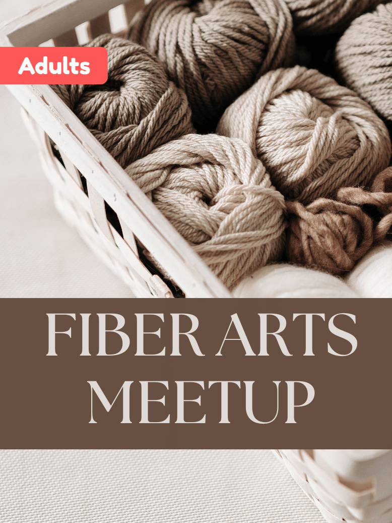 Fiber Arts Meetup, Join us for a gathering of fiber enthusiasts! Bring your knitting, crocheting, or embroidery!